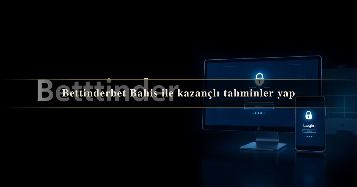 Bettinderbet Bahis